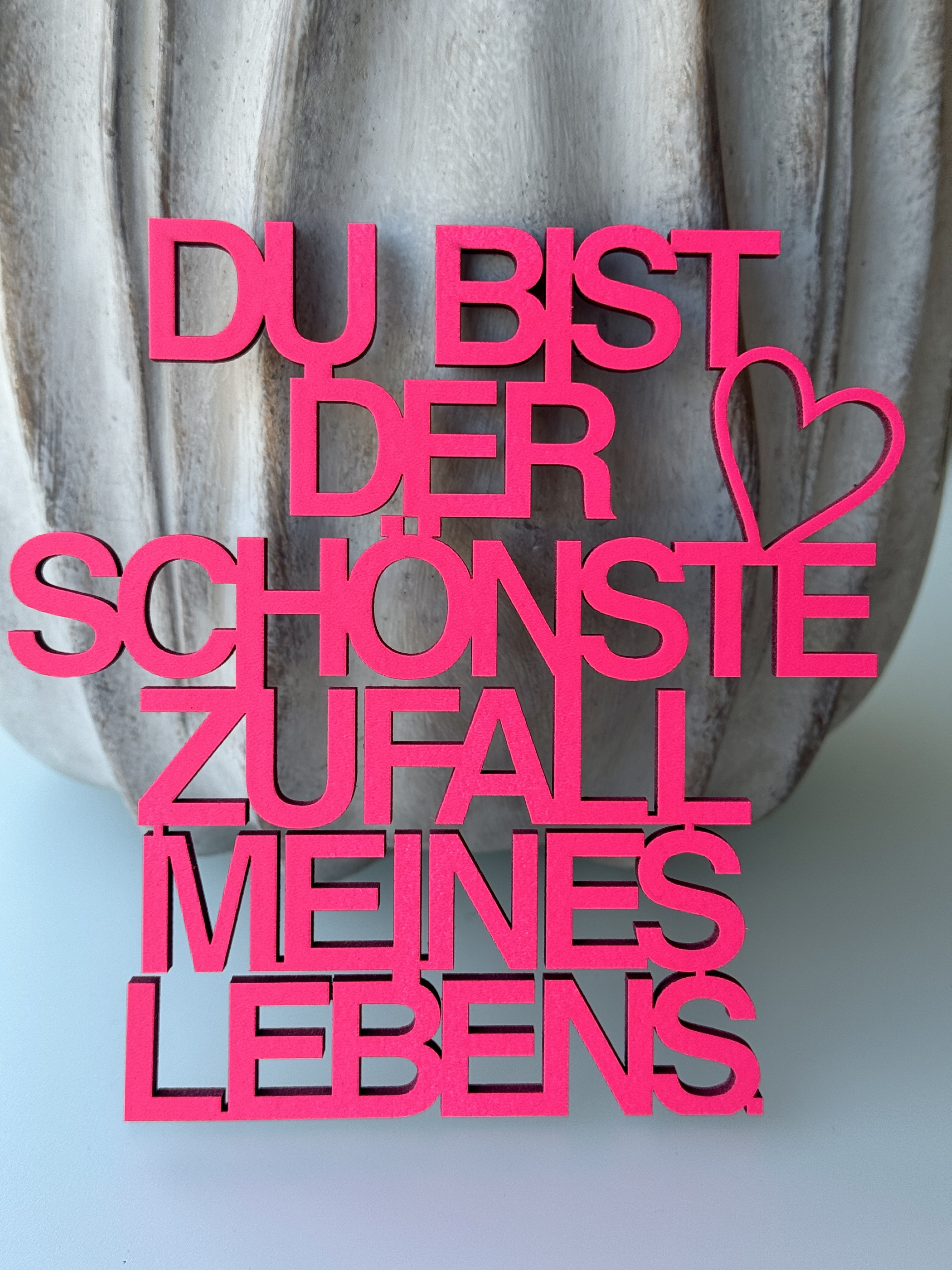 Schriftzug Du bist der schönste Zufall meines Lebens