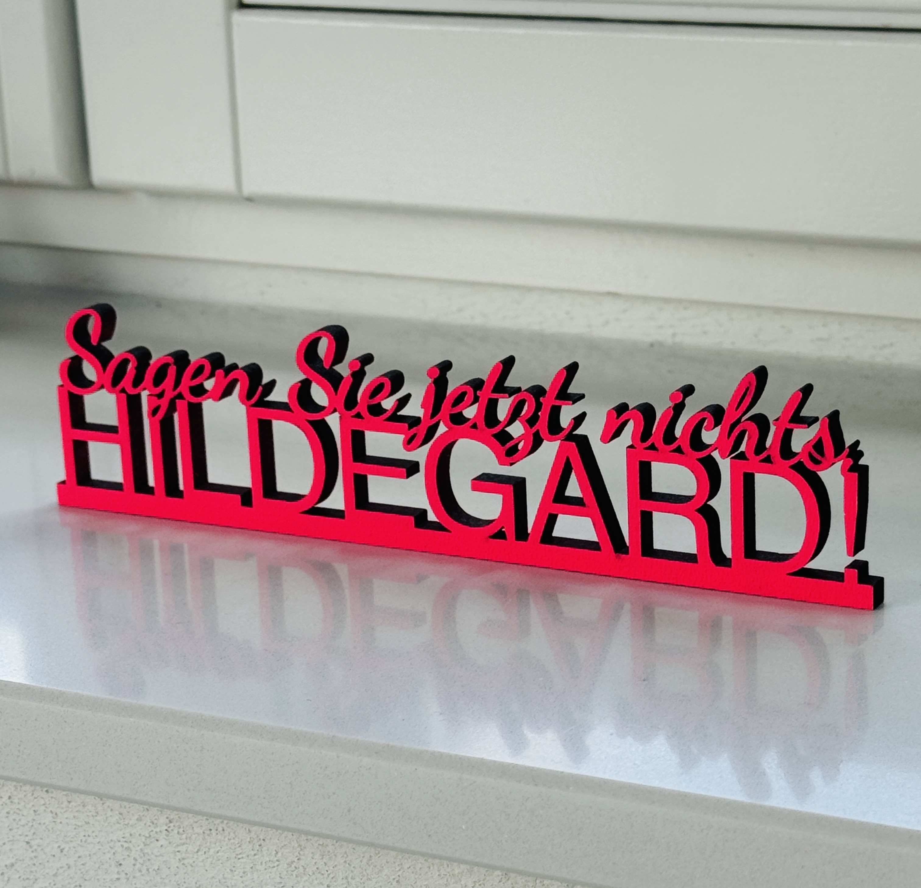 Schriftzug "Sagen Sie jetzt nichts Hildegard!"
