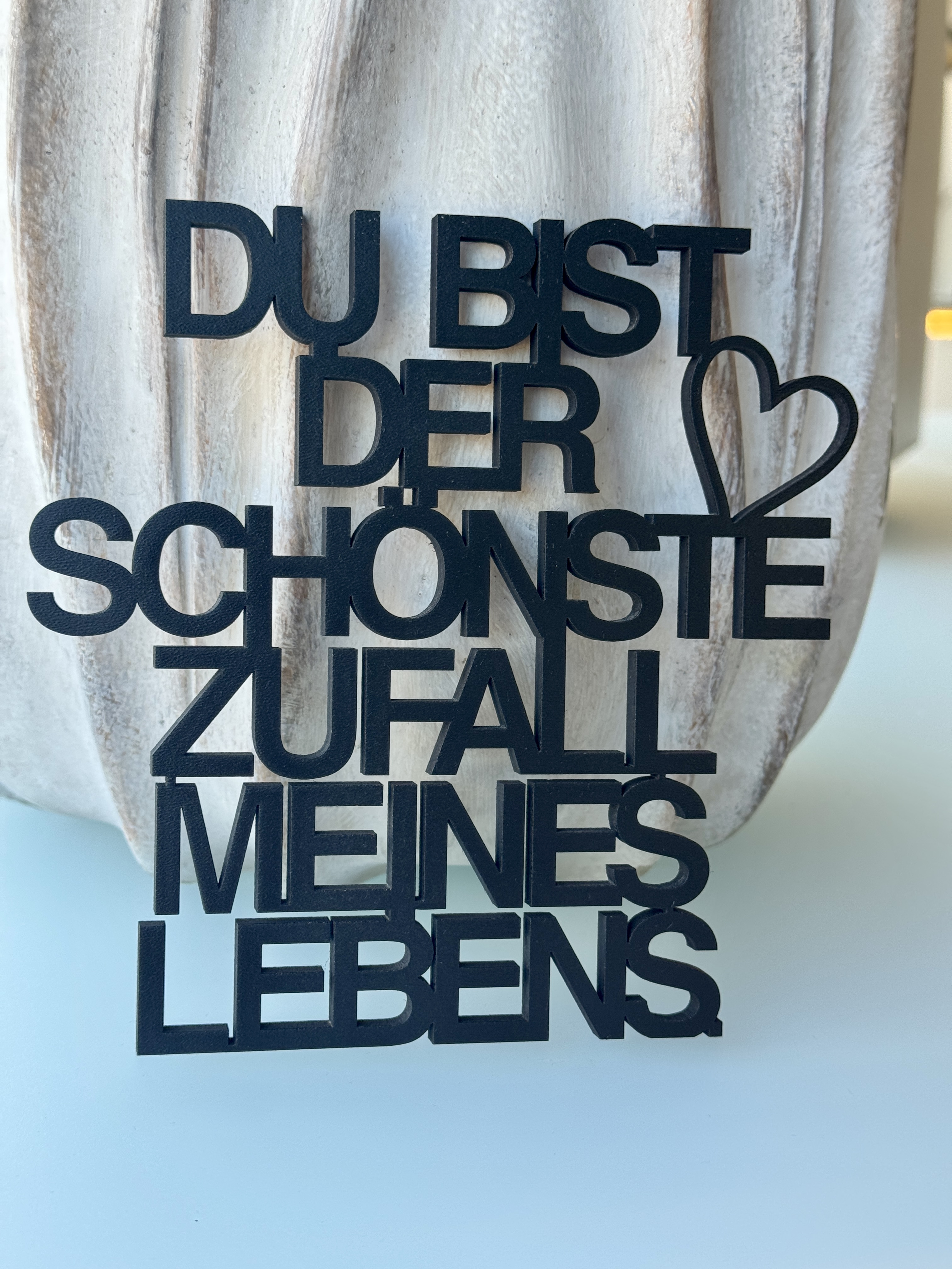 Schriftzug Du bist der schönste Zufall meines Lebens