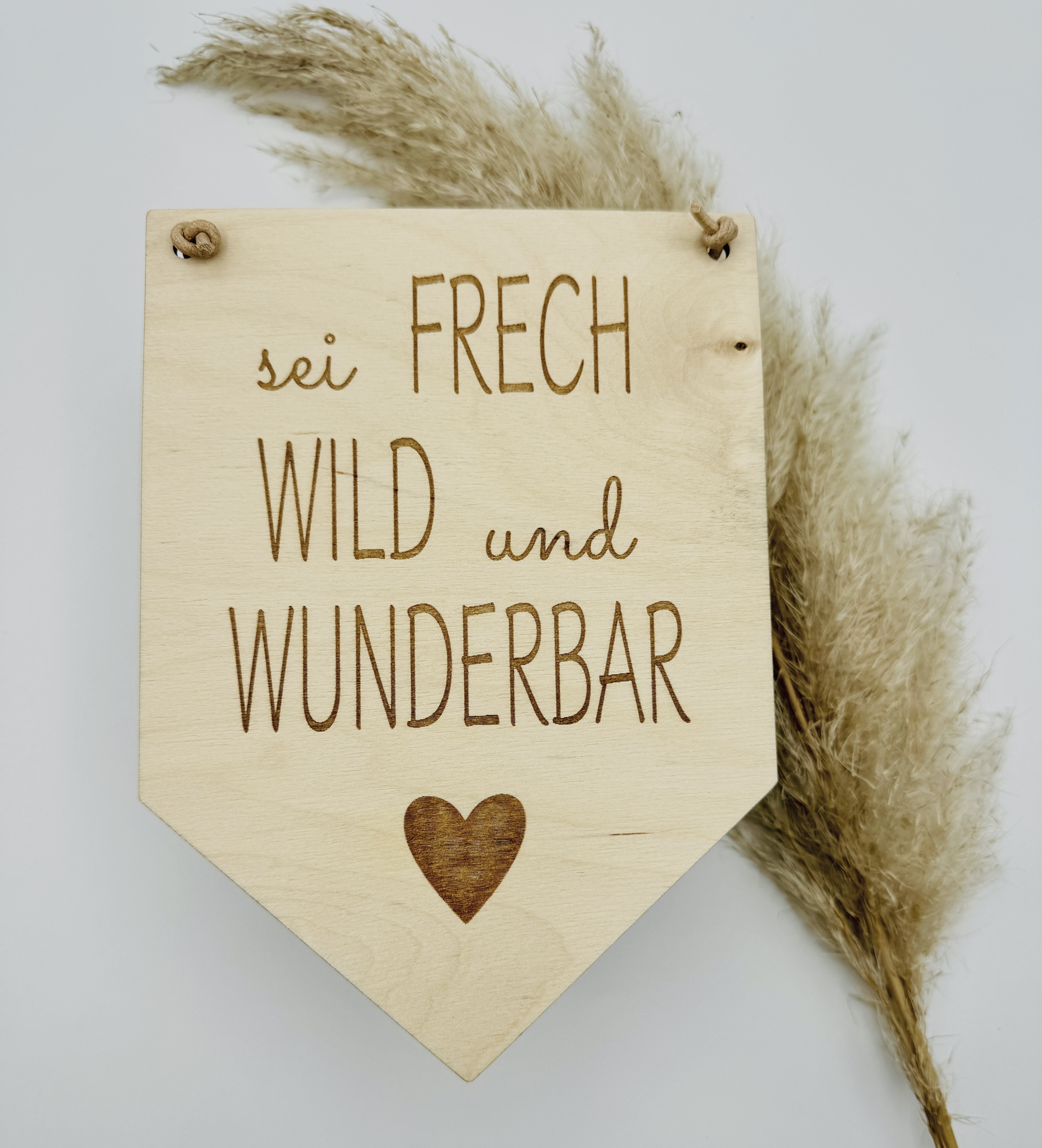 Wimpel sei frech wild und wunderbar