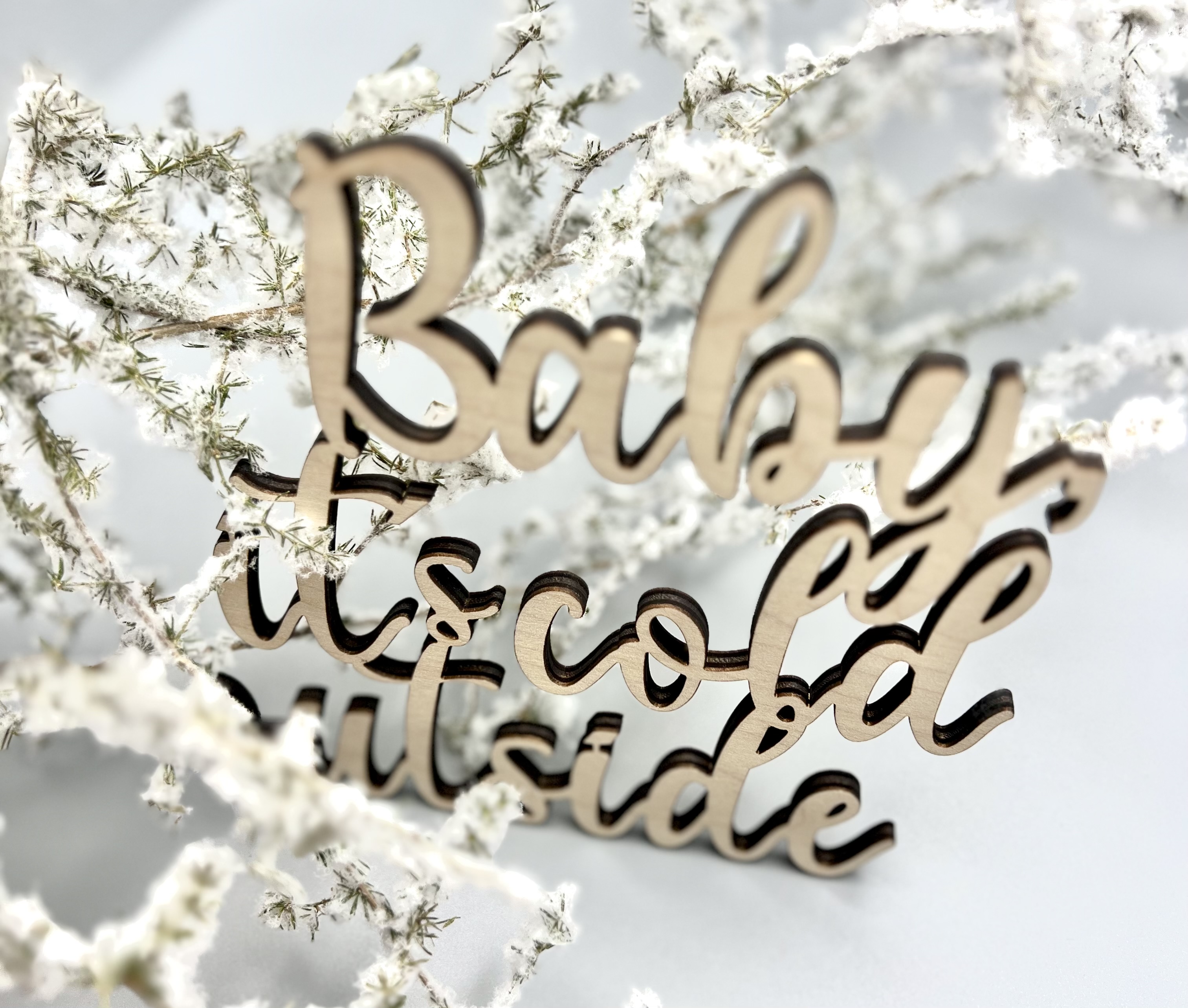 Schriftzug Baby it´s cold outside